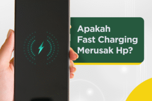 Apakah Fast Charging Merusak HP? Ini Penjelasan Lengkapnya!